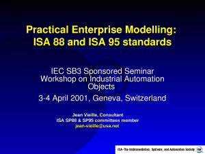 2001 - IEC - Practical Enterprise Modelling with ISA 88 and ISA 95 standards.ppt