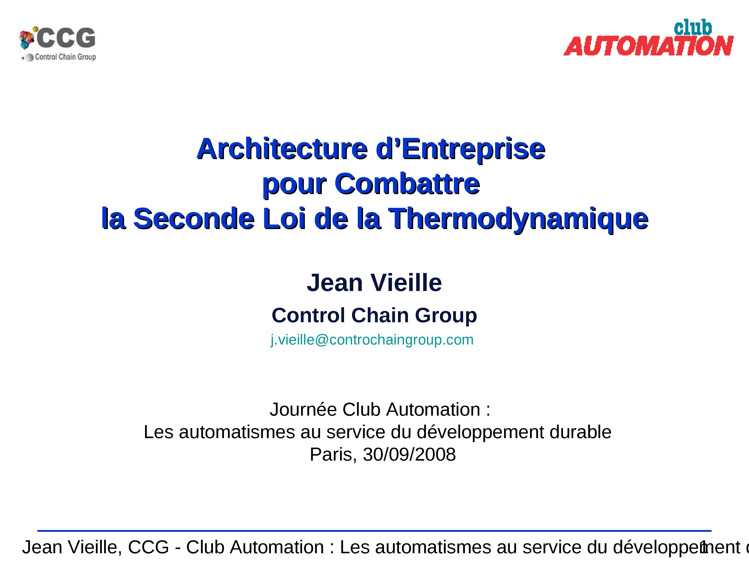 2008 - ClubAutomation - Architecture dEntreprise pour Combattre la Seconde Loi de la Thermodynamique.ppt