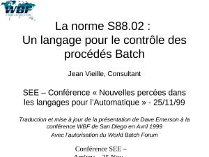 1999 - SEE - La norme S88.02  un Langage pour le contrôle des procédés batch.ppt